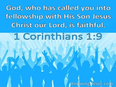 1 Corinthians 1:9 God Has Called You Into Fellowship With His Son Jesus Christ (windows)08:15